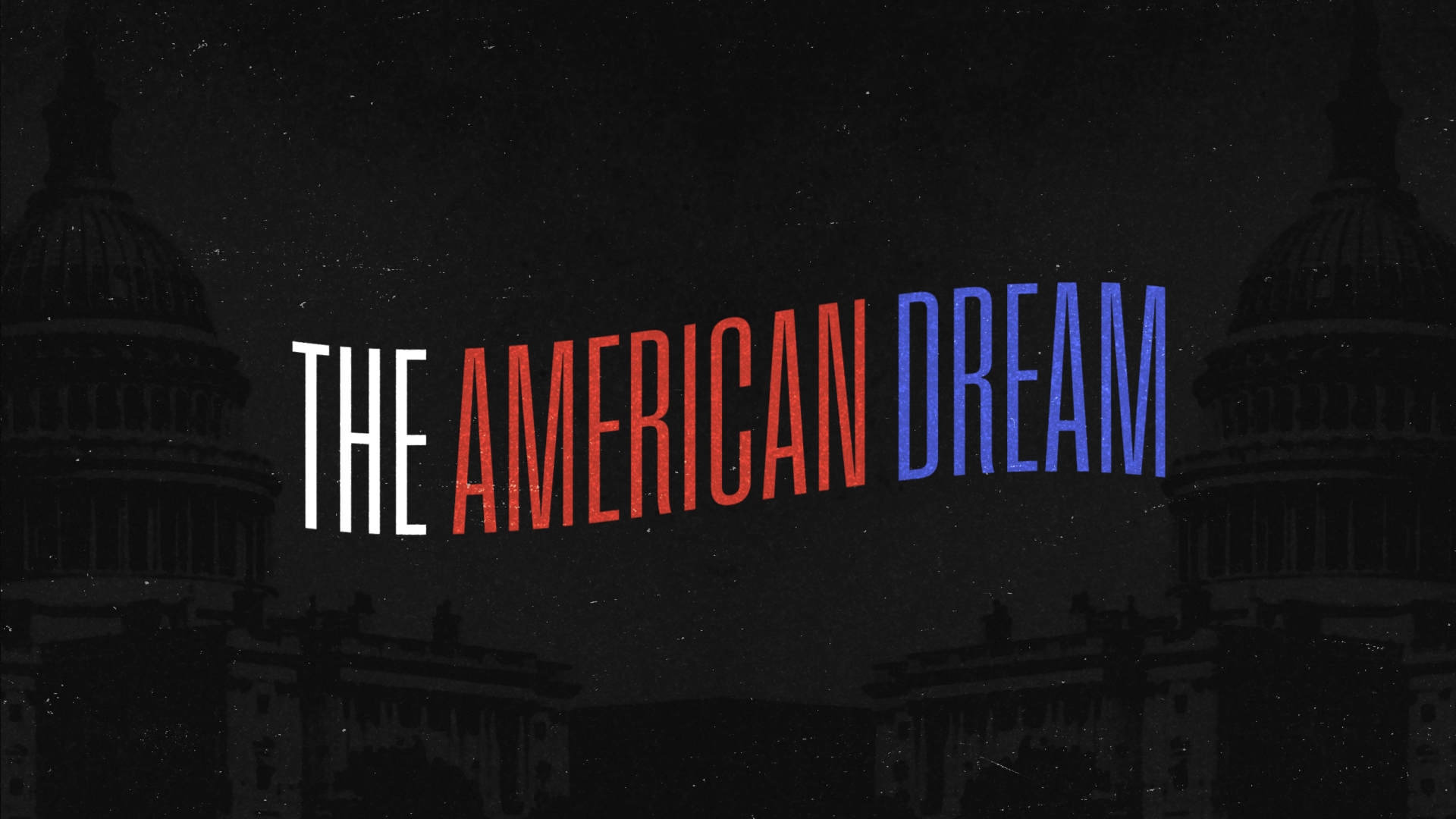 The American Dream text in red white and blue letters on dark background with stars